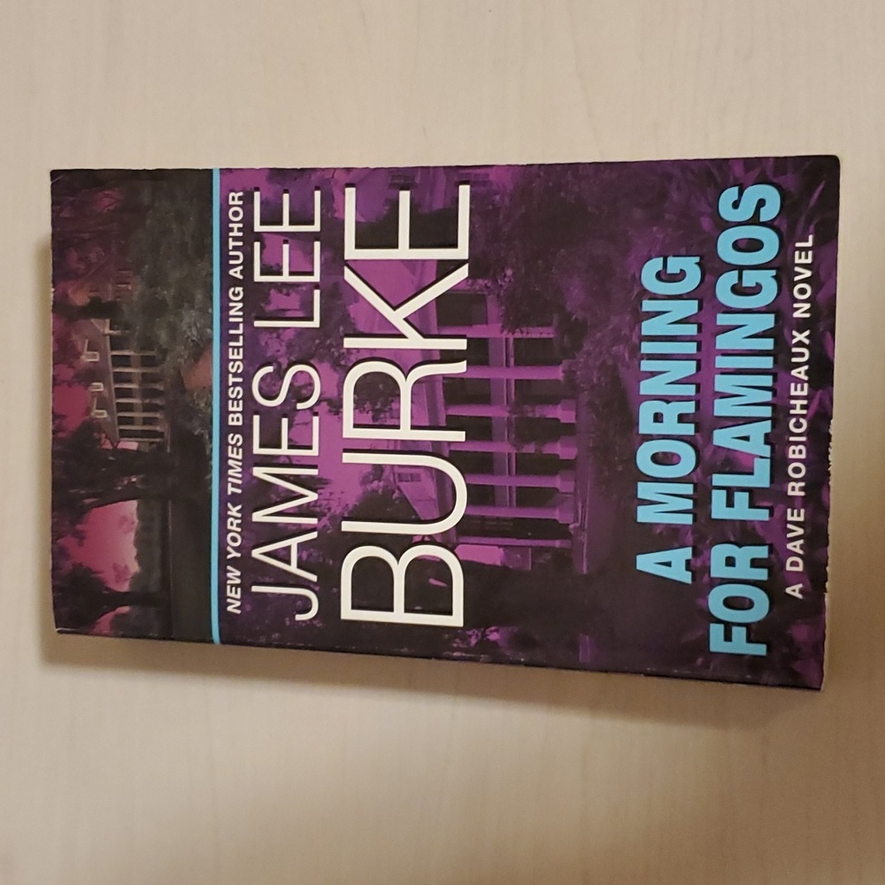 A Morning for Flamingos by James Lee Burke